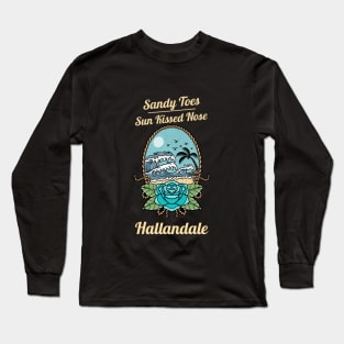 Sandy Toes Sunkissed Nose Hallandale Beach Florida Long Sleeve T-Shirt